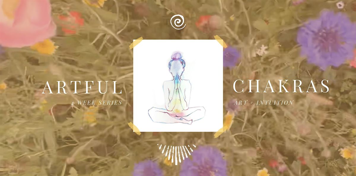 Artful Chakras - An Intuitive Creative Workshop