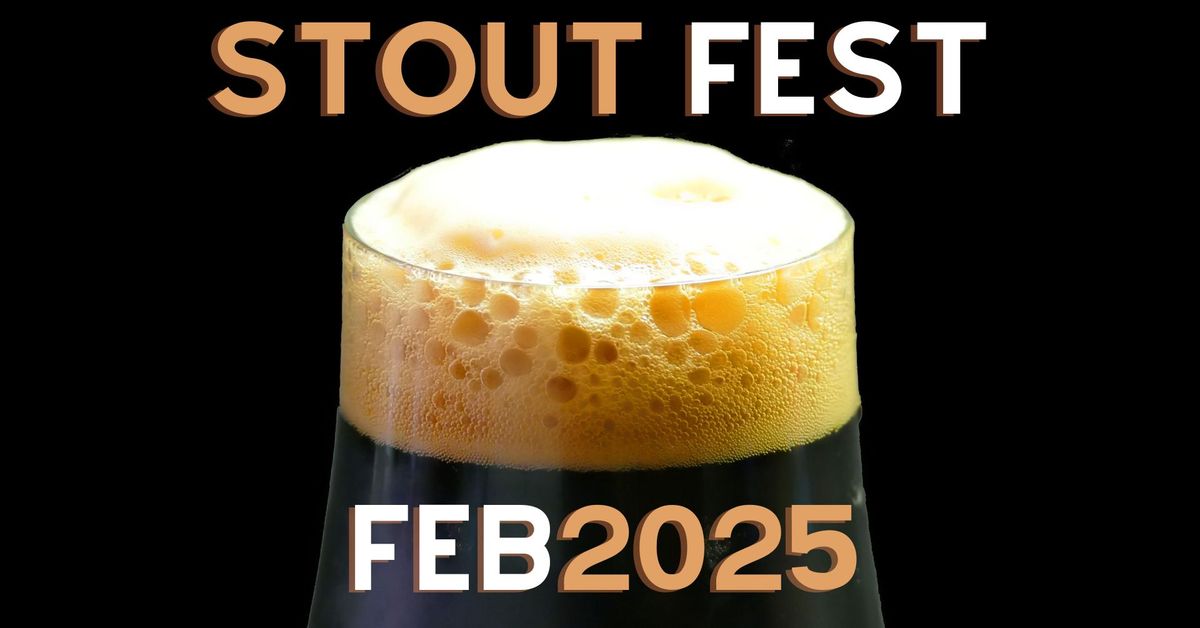 Stout Fest 2025 \ud83d\ude08 The Ultimate Dark Beer Event of The Season