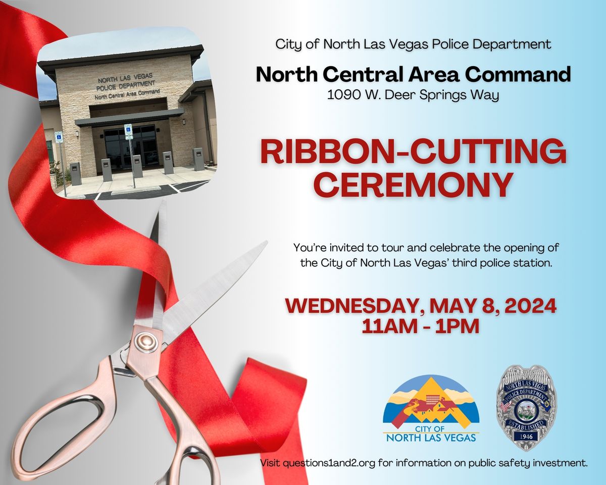 NLVPD North Central Area Command Ribbon-Cutting Ceremony