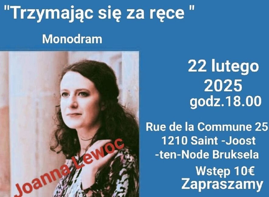 Monodram "Trzymaj\u0105c si\u0119 za r\u0119ce" Joanna Lewoc 