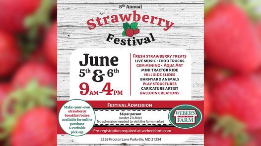 Weber's Farm 5th Annual Strawberry Festival