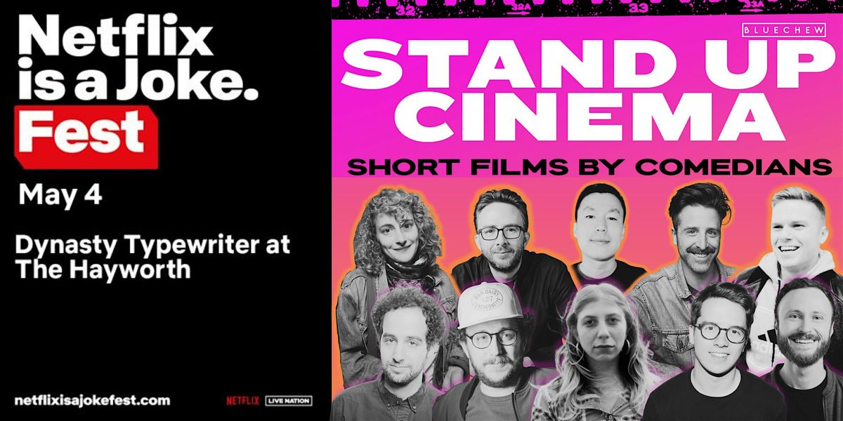 Netflix Is A Joke: Stand Up Cinema - Short Films By Comedians