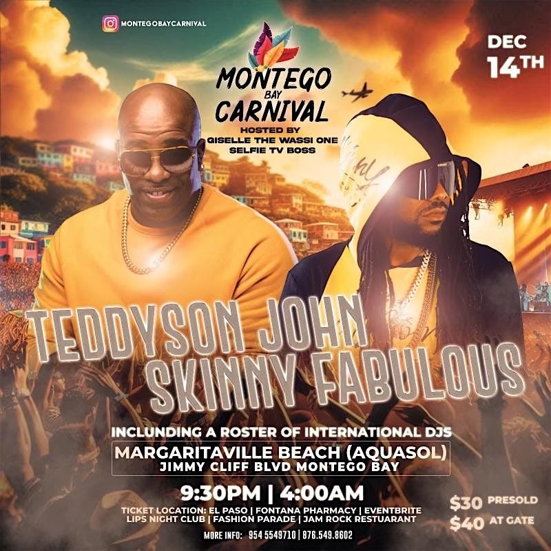 Montego Bay Carnival: Night of Soca with Teddyson John & Skinny Fabulous