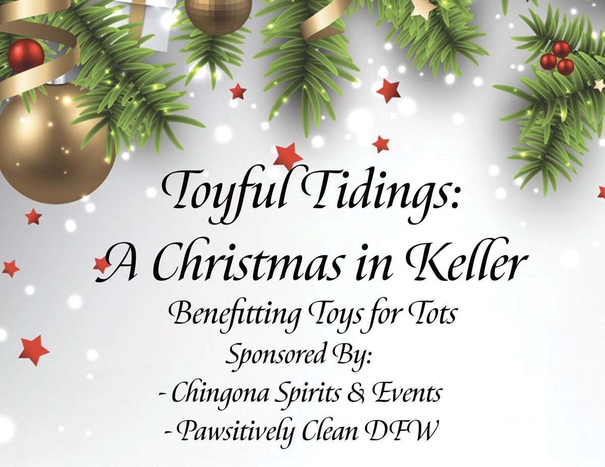 Toyful Tidings: A Christmas in Keller