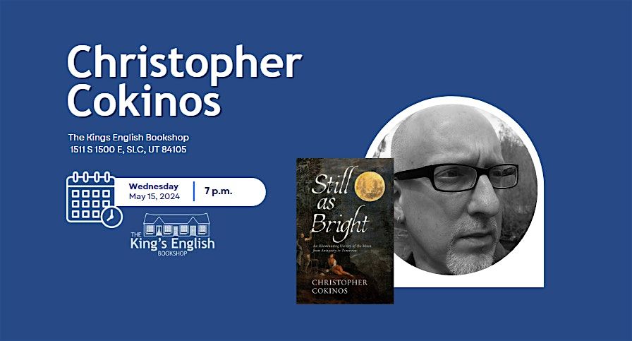 Christopher Cokinos | Still As Bright