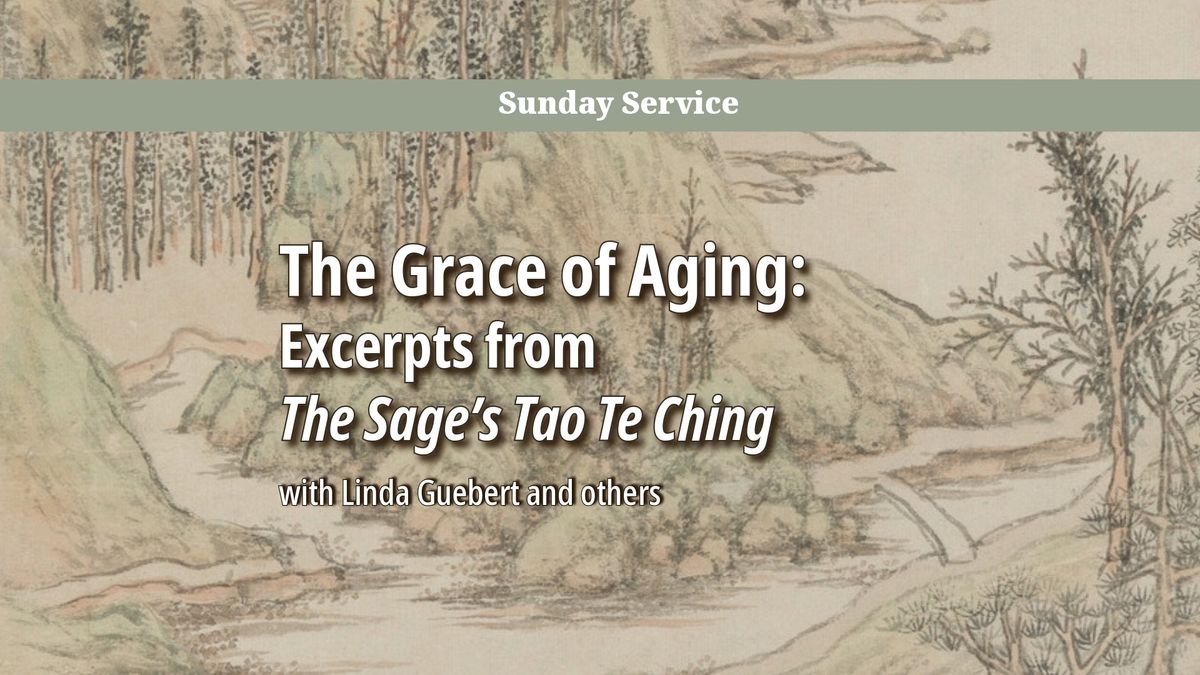 The Grace of Aging: Excerpts from The Sage\u2019s Tao Te Ching