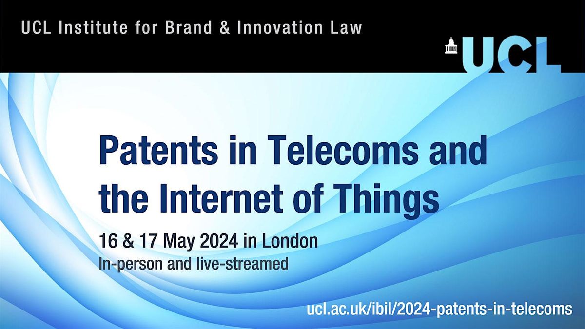 Patents in Telecoms and the Internet of Things Conference 2024