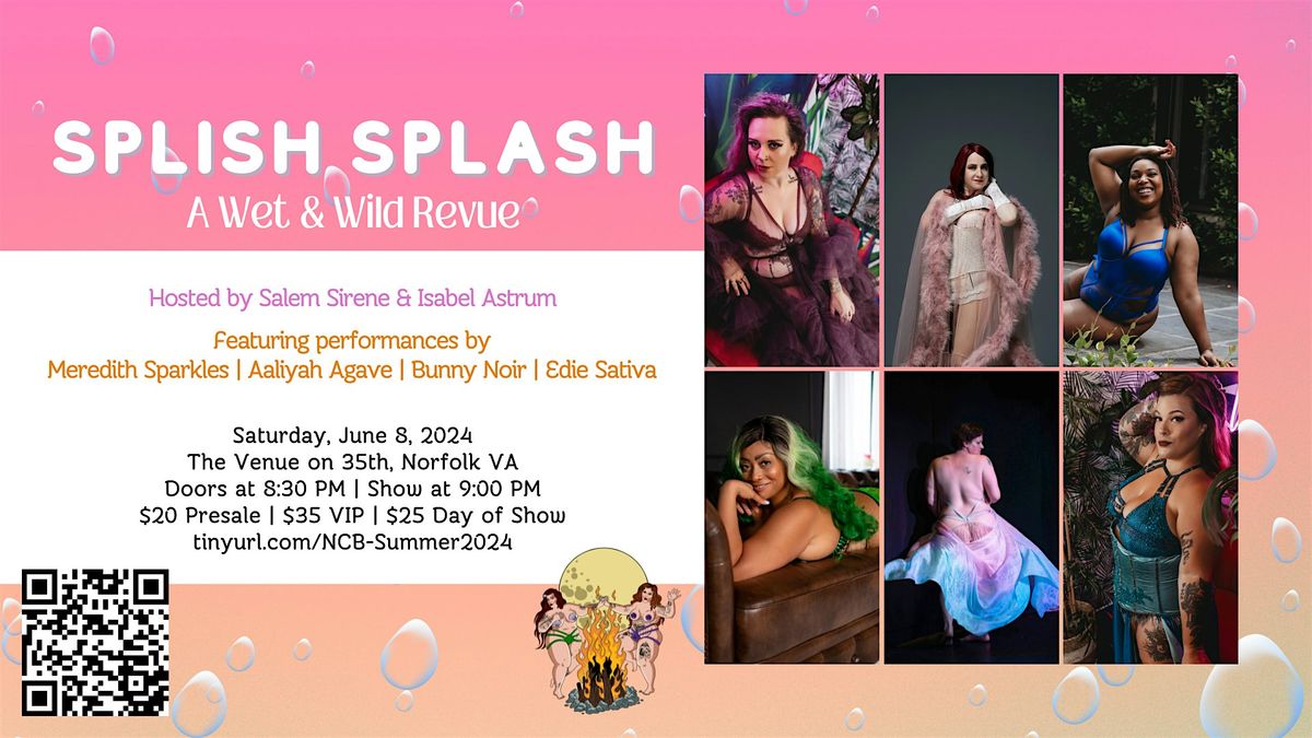 Splish Splash: A Wet & Wild Revue