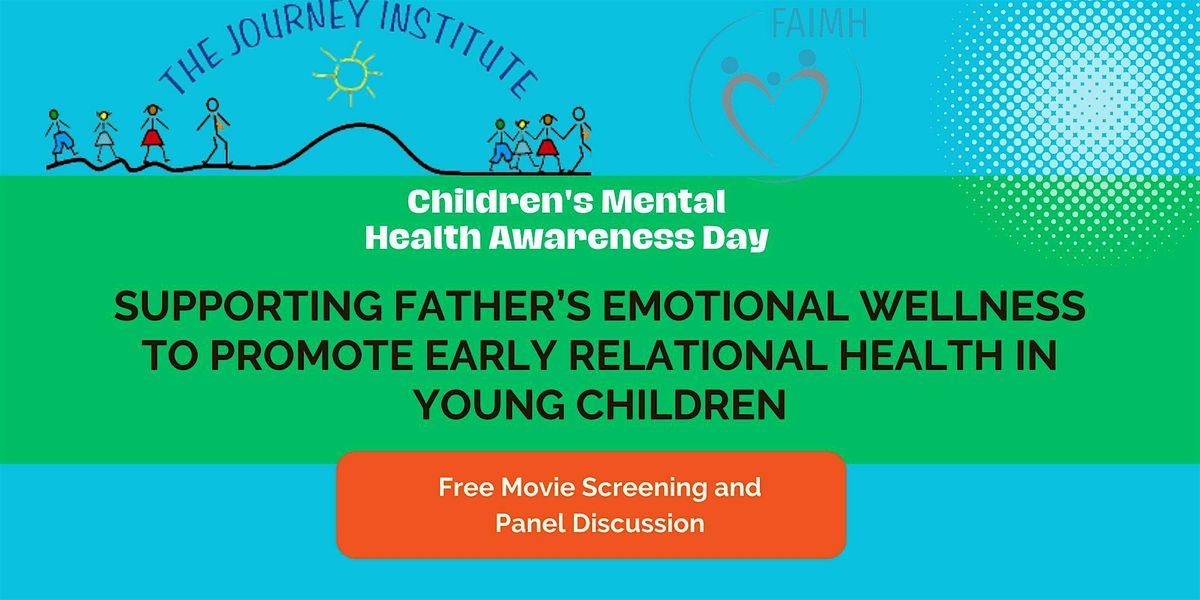 Children's Mental Health Awareness Day Event: Supporting Father's Emotional  Wellness