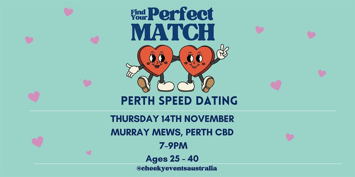 Perth CBD speed dating for ages 25-40 by Cheeky Events Australia