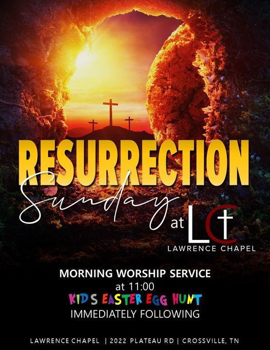 Resurrection Sunday Lawrence Chapel Crossville 4 April 2021 Events Crossville Tn 2022