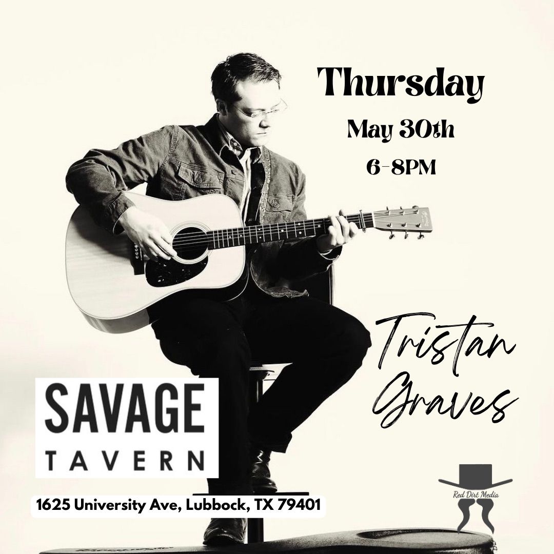Tristan Graves LIVE at Savage Tavern