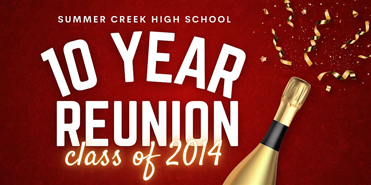 10 Year Reunion- Summer Creek High School 2014