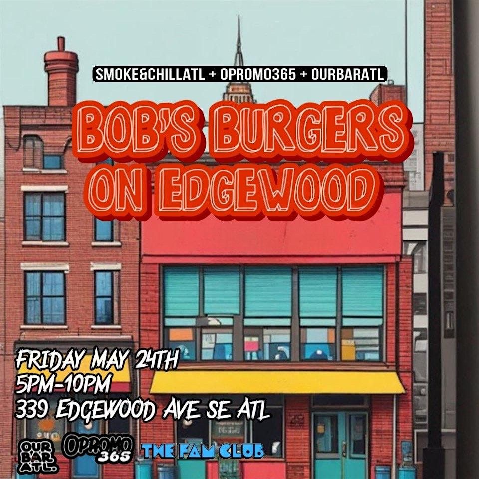 Smoke and Chill: Bob's Burgers on Edgewood