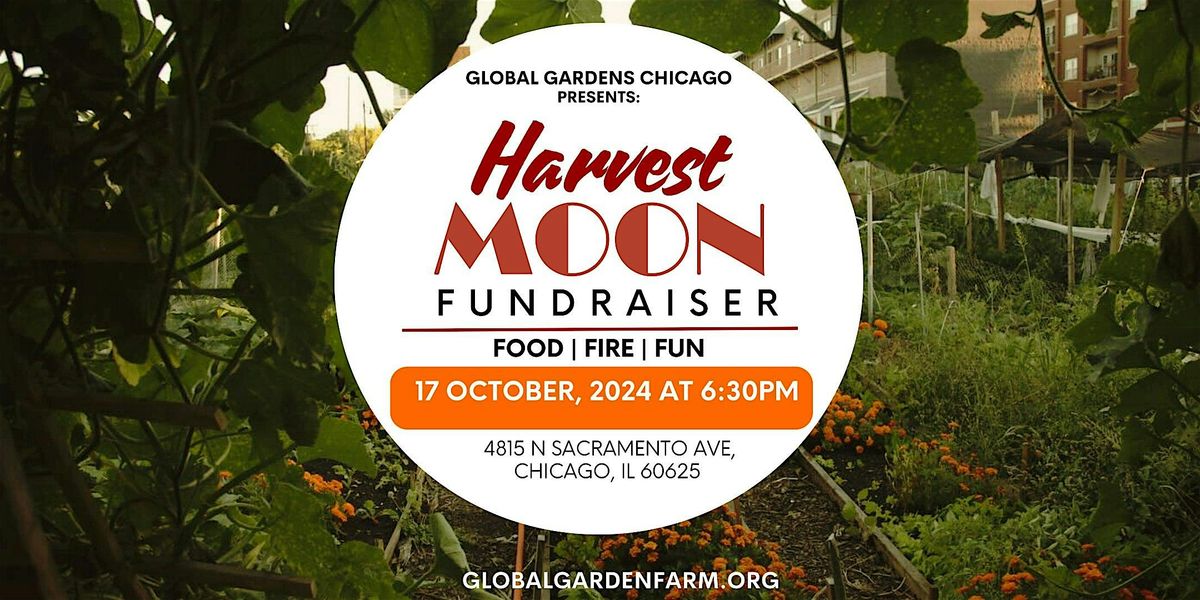 Global Gardens Chicago Harvest Moon Fundraiser