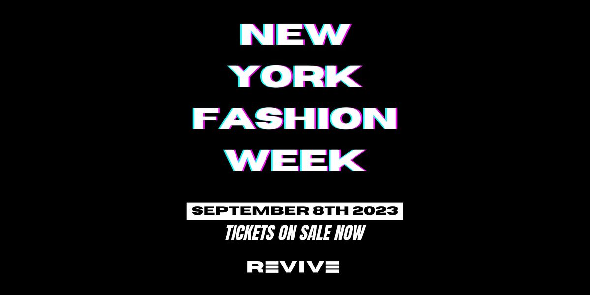 REVIVE - New York Fashion Week September 2023