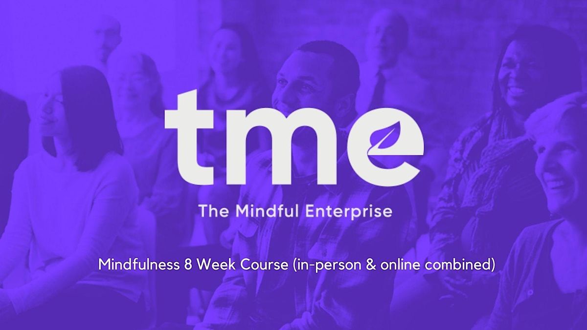 Mindfulness 8 Week Course - Starts 30th April 2024