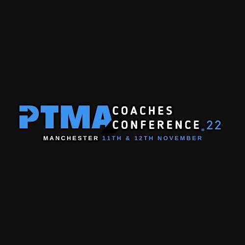 PTMA Coaches Conference 2022