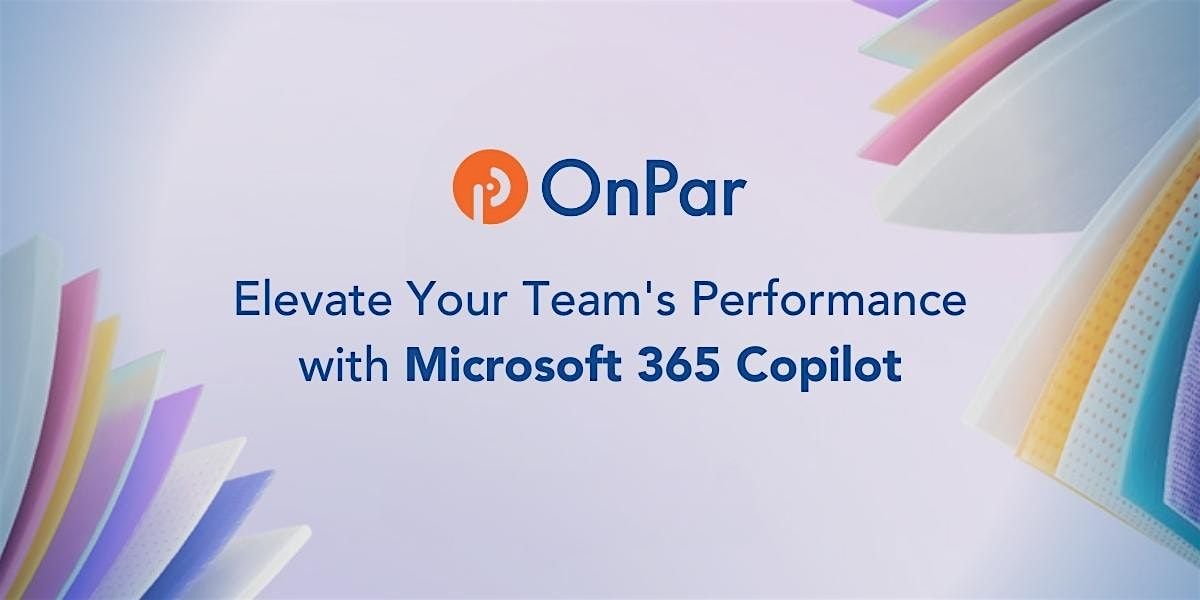 Elevate Your Team's Performance with Microsoft 365 Copilot