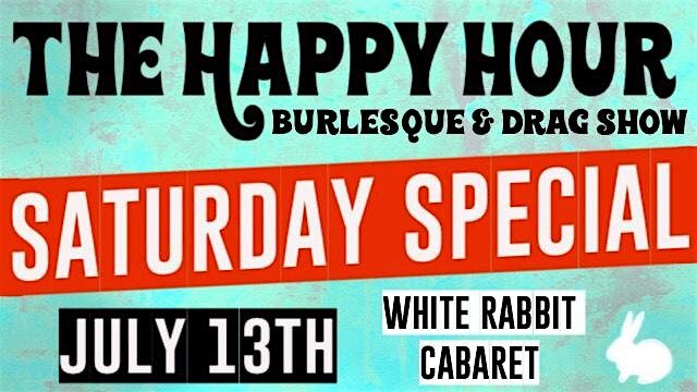 Maurice Mantini's Happy Hour (An Evening of Drag & Burlesque)