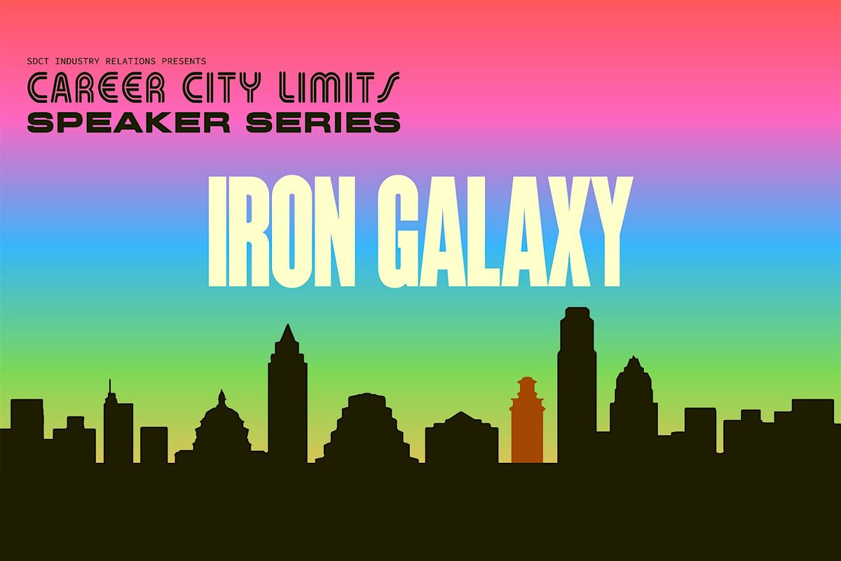 Career City Limits: Iron Galaxy