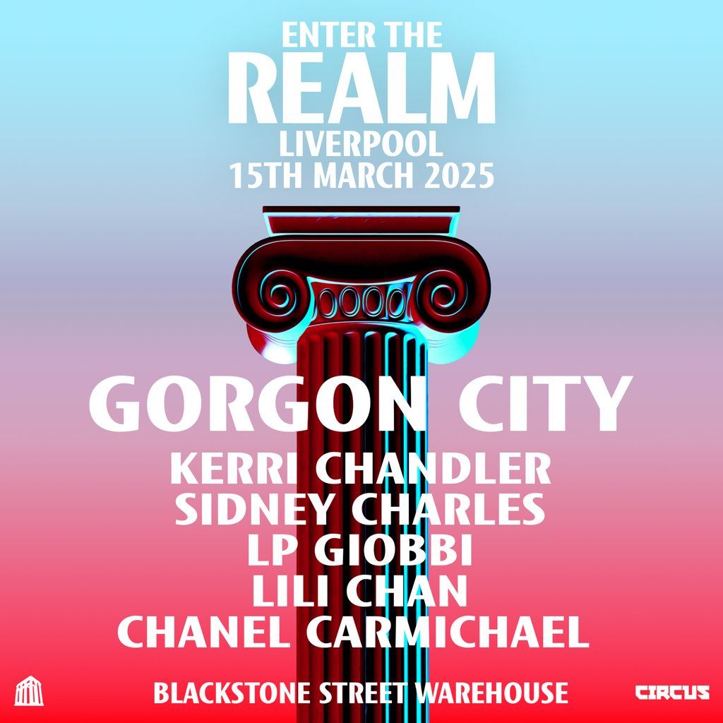 Gorgon City Presents Enter The REALM Liverpool