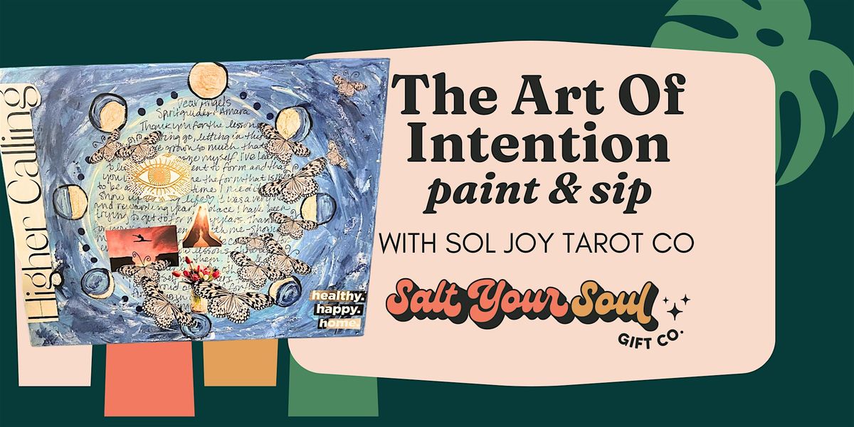 The Art of Intention Paint and Sip