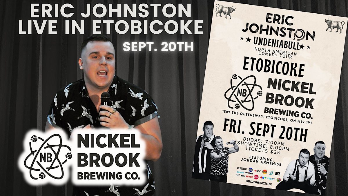 The Eric Johnston UndeniaBULL Comedy Tour LIVE in Etobicoke