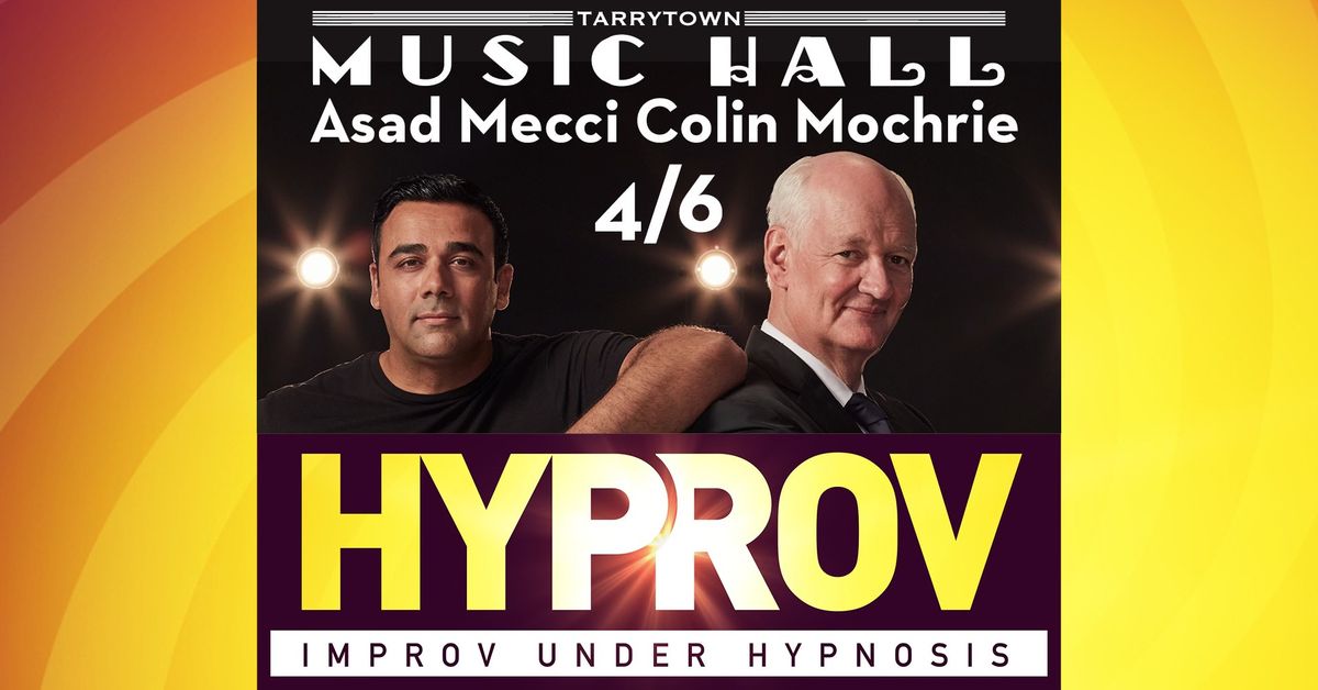 HYPROV: Improv under Hypnosis Starring Colin Mochrie & Asad Mecci 