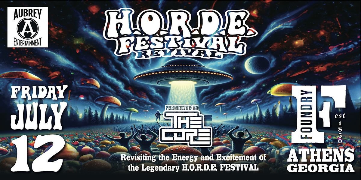 The H.O.R.D.E. Festival Revival with The Core @ The Foundry (Athens, GA)