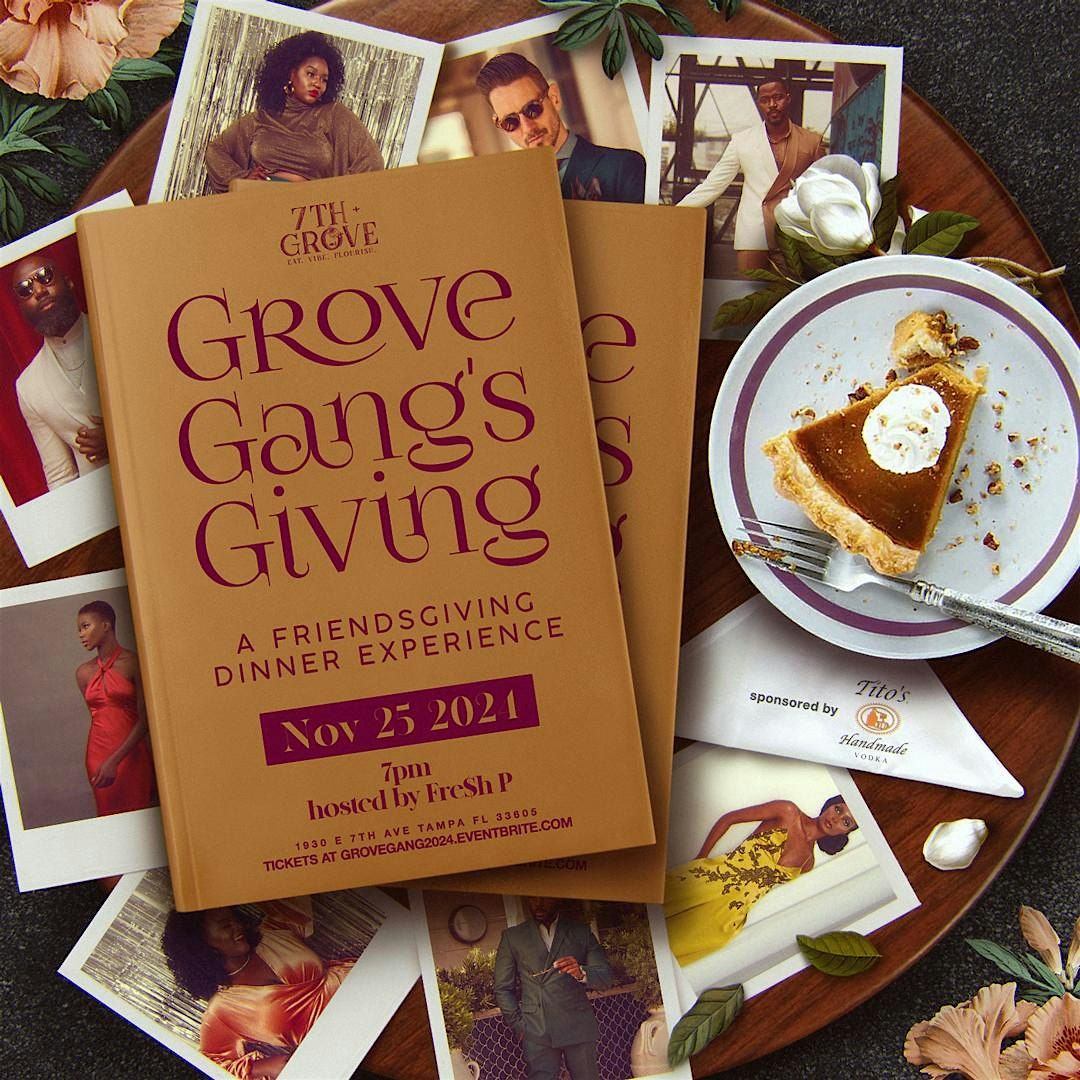 Grove Gang's Giving: A Friendsgiving Event