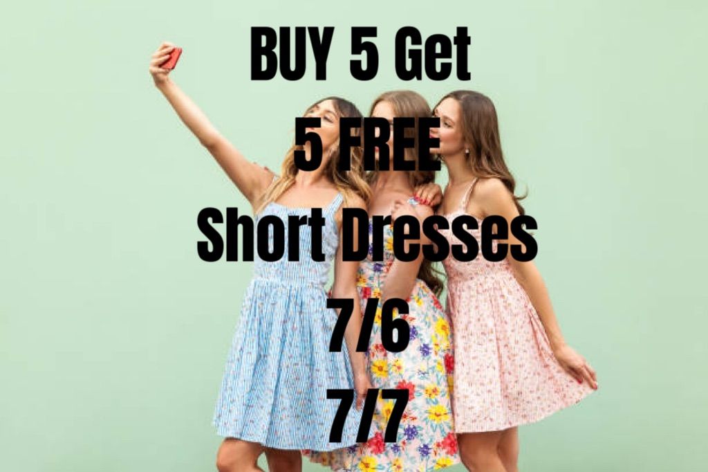 Buy 5 Get 5 FREE Short Dresses Event