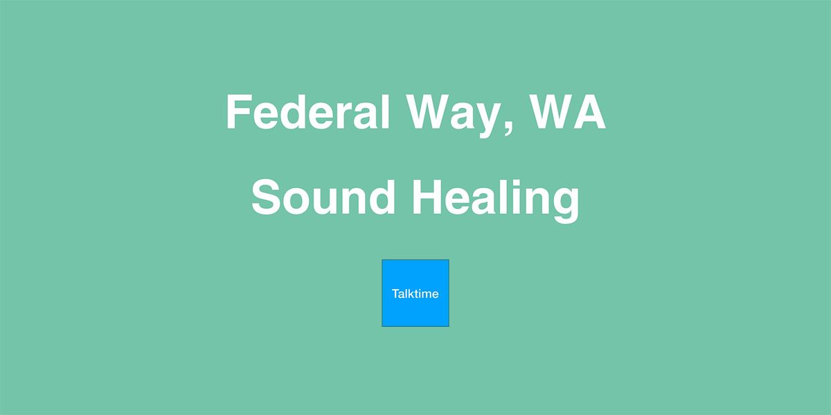 Sound Healing - Federal Way