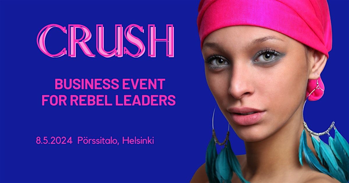 Crush Event 2024: Be the Rebel