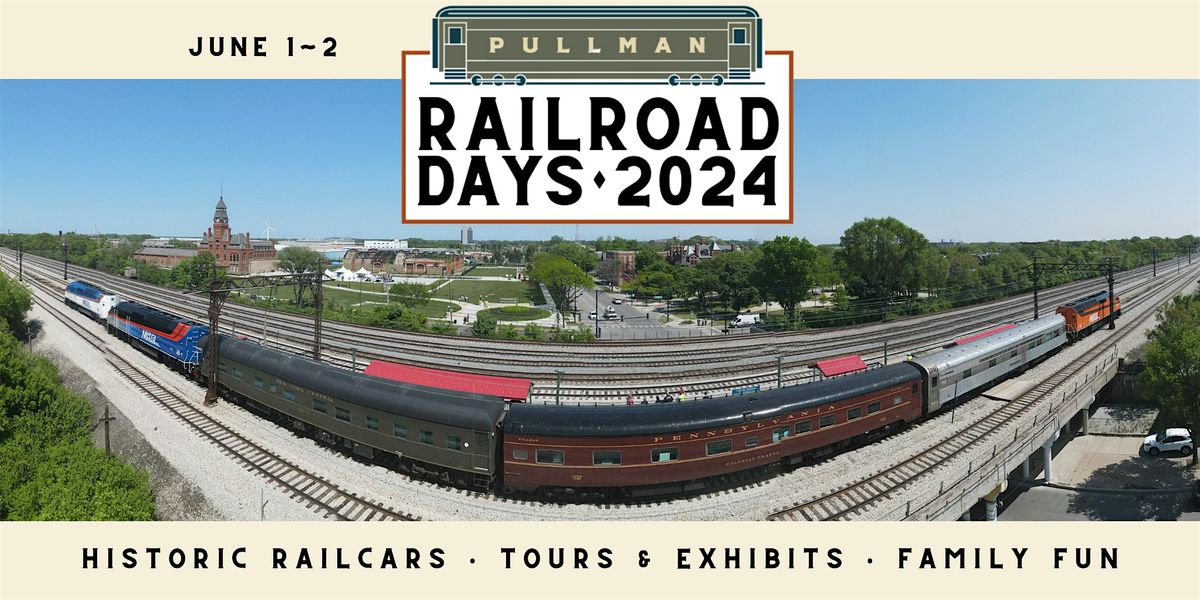 Pullman Railroad Days 2024: People, Progress & Innovation-Sunday