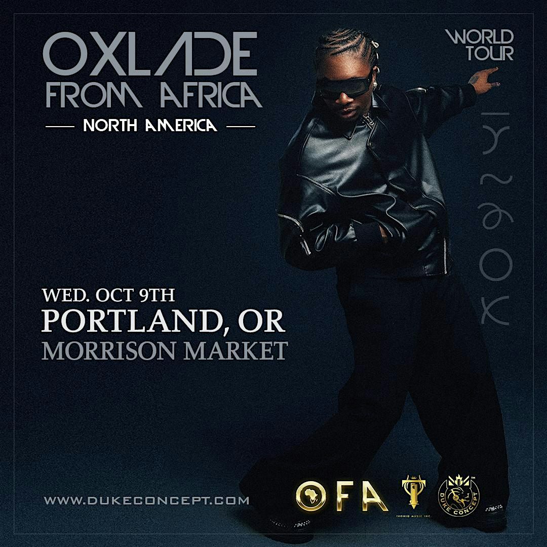 Oxlade Live in Portland