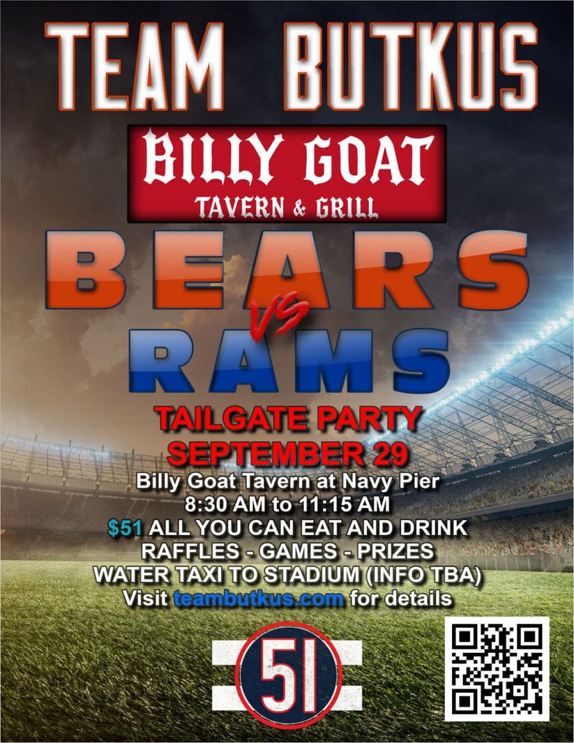 TEAM BUTKUS: BEARS VS RAMS TAILGATE PARTY @ THE BILLY GOAT TAVERN ON NAVY PIER