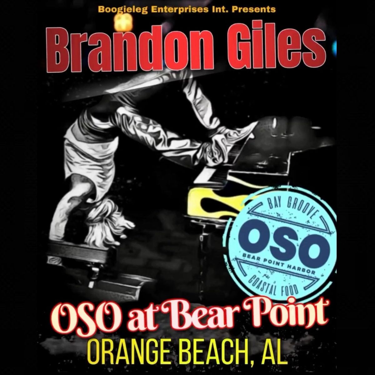 Brandon Giles live 5-8pm, at OSO at Bear Point, Orange Beach, AL 