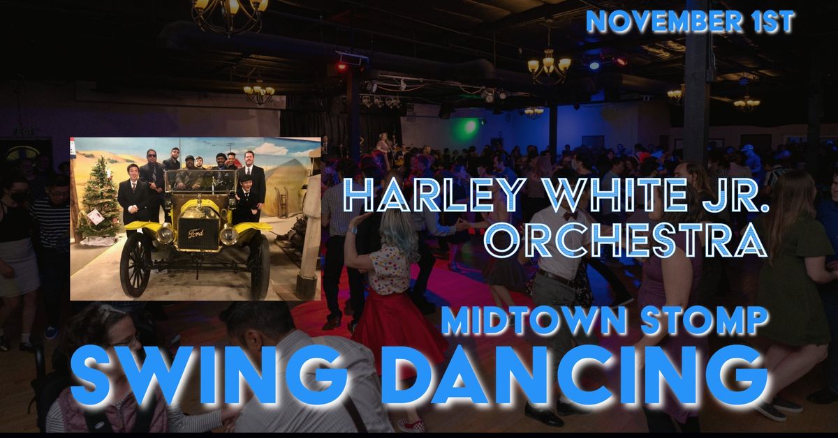 Live Music and Swing Dancing w\/The Harley White Jr. Orchestra