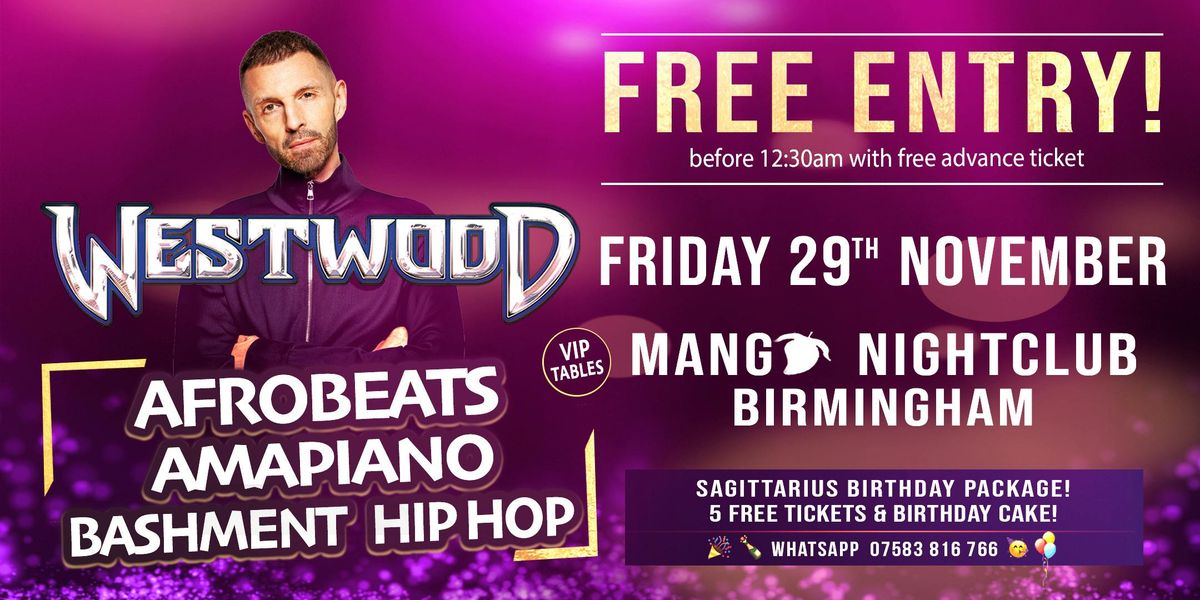 Westwood - Afrobeats, Amapiano, Bashment - Mango Nightclub Birmingham