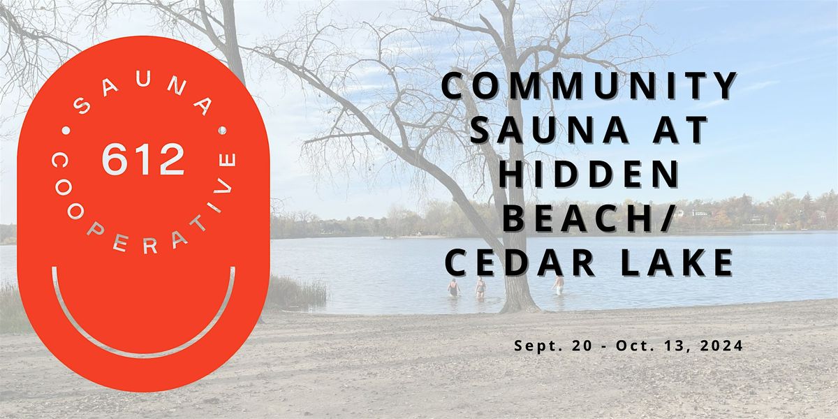 612 Sauna  Co-op  Reservations at Hidden Beach\/Cedar Lake Sep. 20 - Oct 13