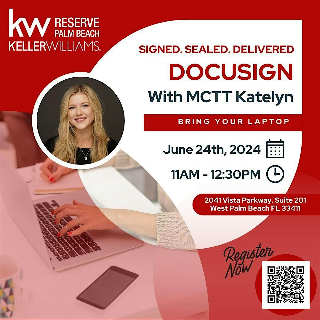 DOCUSIGN - Sign Sealed Delivered! With MCTT Katelyn