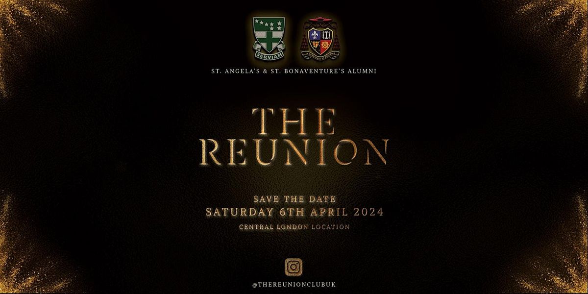 The Reunion(St. Angelas & St. Bons)