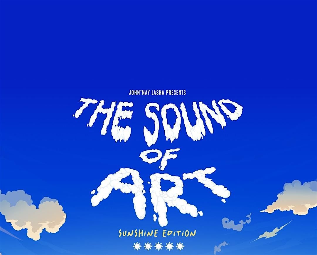 The Sound of Art - Presented by John\u2019Nay Lasha @ Bear Dive
