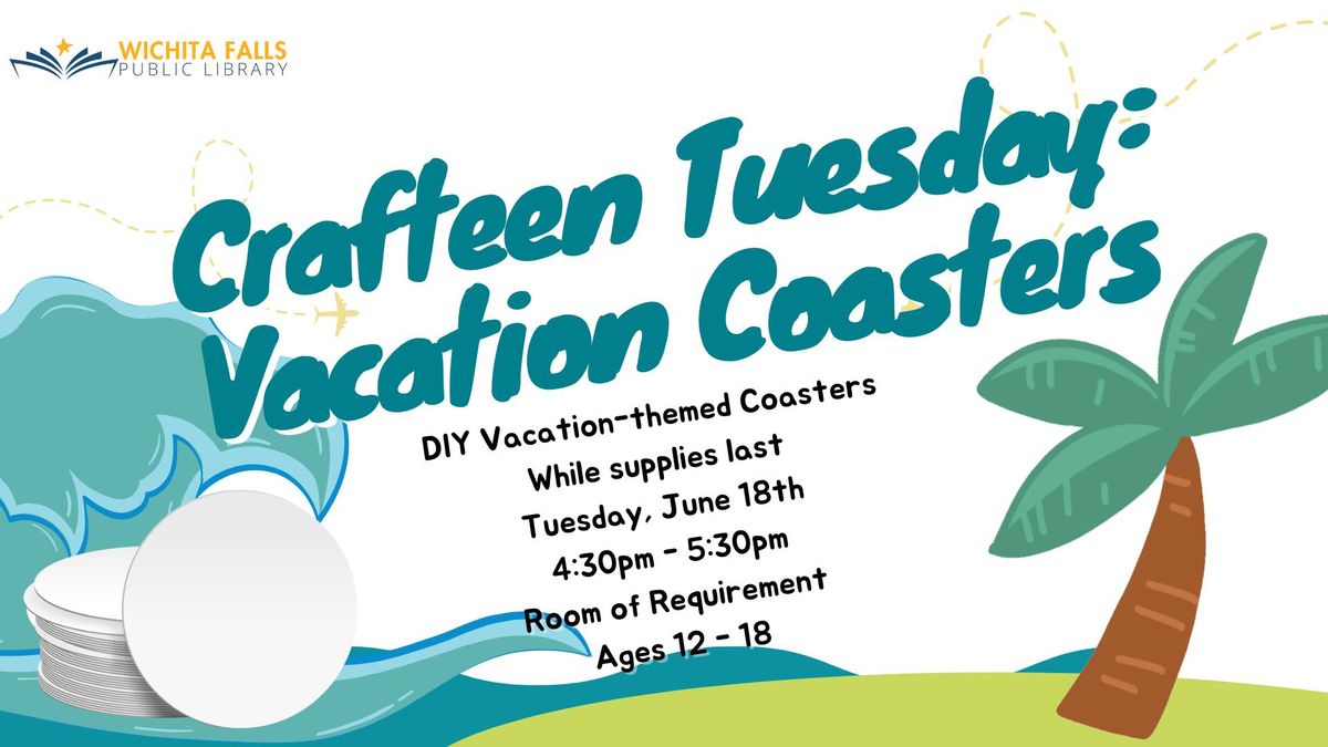 Crafteen Tuesday: Vacation Coasters