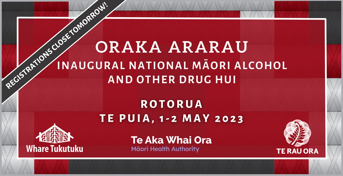 Oraka Ararau - Inaugural National M\u0101ori Alcohol and Other Drug Hui