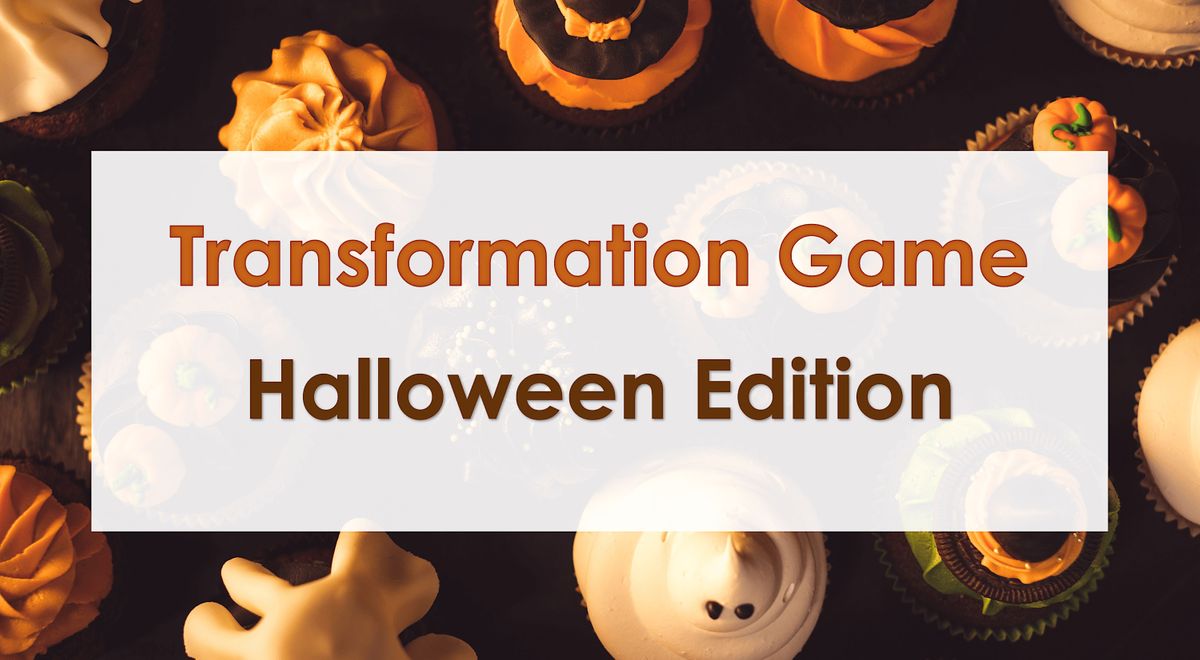 Transformation Game - Halloween Edition - Personal Growth Amsterdam