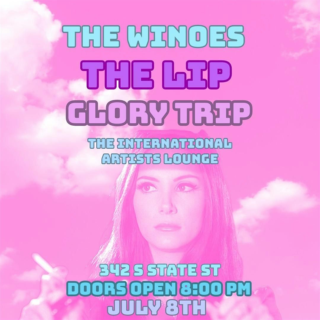 Winoes, The Lip &  Glory Trip live at International