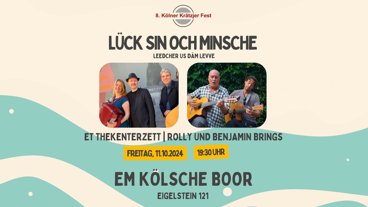 L\u00fcck sin och Minsche - Et Thekenterzett trifft Rolly und Benjamin Brings