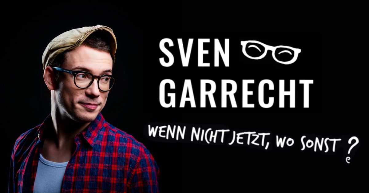 Sven Garrecht - LORSCH | Wenn nicht jetzt, wo sonst?